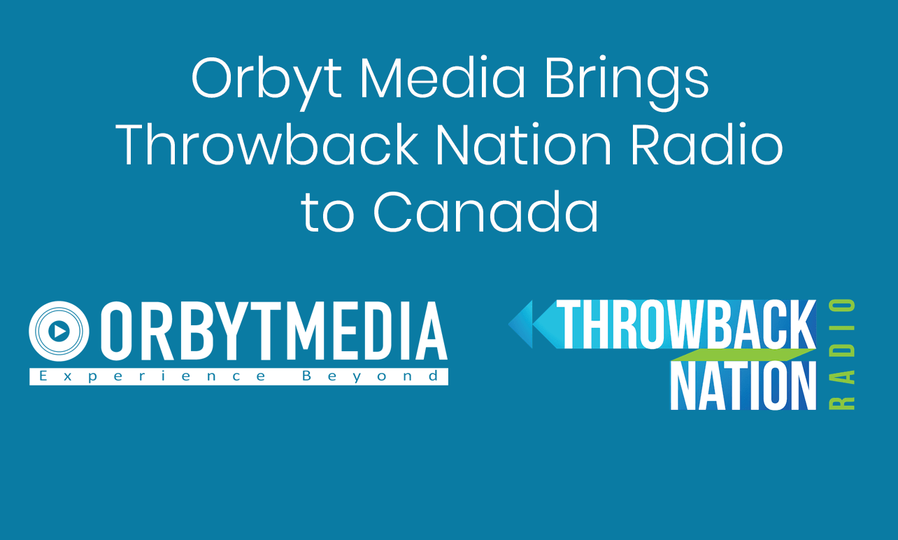 Orbyt Media Brings Throwback Nation Radio to Canada with New Syndication Deal